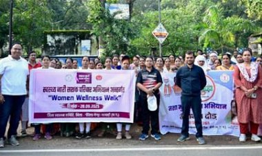 सेवा पखवाड़ा : गौरेला-पेंड्रा-मरवाही जिले में स्वस्थ नारी, सशक्त परिवार अभियान के तहत ‘वूमेन वेलनेस वॉक‘ का आयोजन