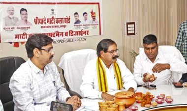 प्रदेश के माटी कलाकारों को वर्षभर मिलेगा रोजगार, दोगुनी होगी आय: अध्यक्ष, माटी कला बोर्ड
