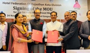 हाड़ौती को मिलेगा पर्यटन क्षेत्र में नया आयाम - कोटा हाड़ौती ट्रैवल मार्ट के लिए एमओयू पर हस्ताक्षर