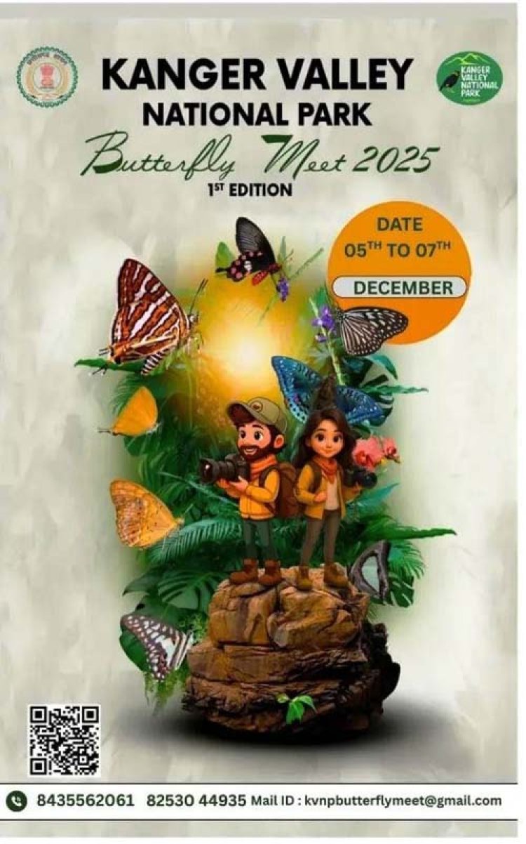 कांगेर घाटी में 5 से 7 दिसंबर तक होगा बटरफ्लाई मीट
