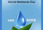 राज्यभर में मनाया जाएगा विश्व वेटलैण्ड दिवस